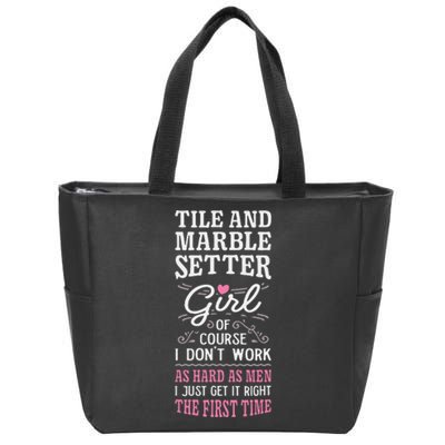 Dont Work As Hard As Tile And Marble Setter Zip Tote Bag