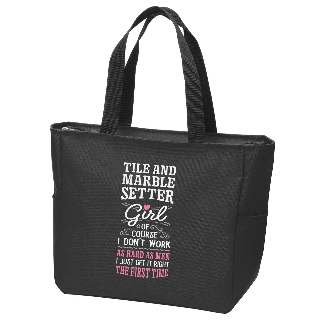 Dont Work As Hard As Tile And Marble Setter Zip Tote Bag