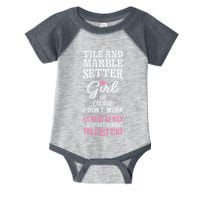 Dont Work As Hard As Tile And Marble Setter Infant Baby Jersey Bodysuit