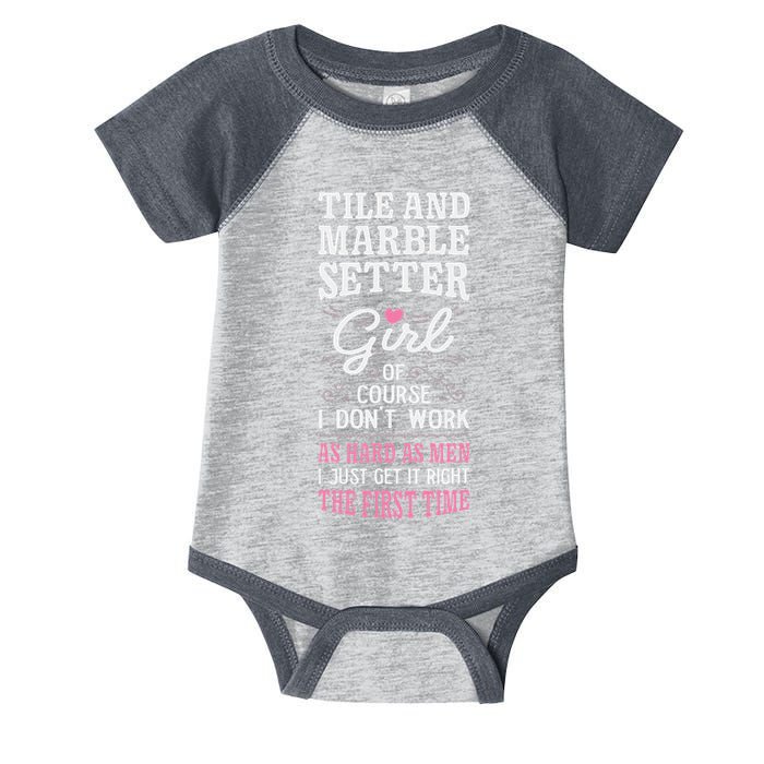 Dont Work As Hard As Tile And Marble Setter Infant Baby Jersey Bodysuit