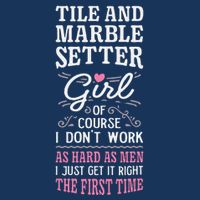 Dont Work As Hard As Tile And Marble Setter Infant Baby Jersey Bodysuit