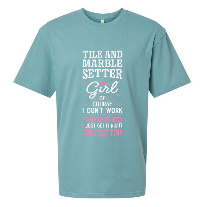 Dont Work As Hard As Tile And Marble Setter Sueded Cloud Jersey T-Shirt