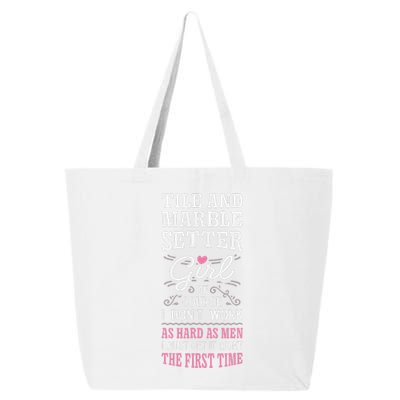 Dont Work As Hard As Tile And Marble Setter 25L Jumbo Tote