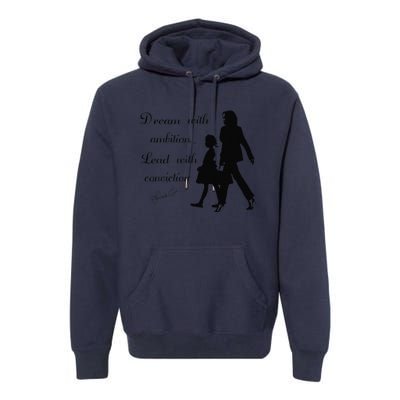 Dream With Ambition Lead With Conviction Kamala Harris 2024 Premium Hoodie