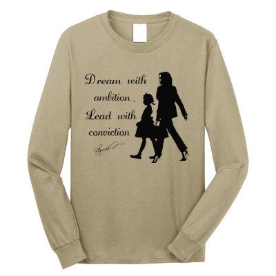 Dream With Ambition Lead With Conviction Kamala Harris 2024 Long Sleeve Shirt