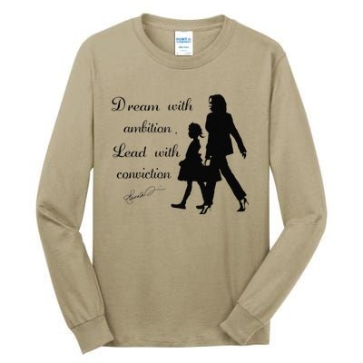 Dream With Ambition Lead With Conviction Kamala Harris 2024 Tall Long Sleeve T-Shirt