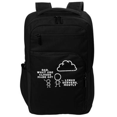 Dad What Are Clouds Made Of Linux Servers It Programmer Men Impact Tech Backpack