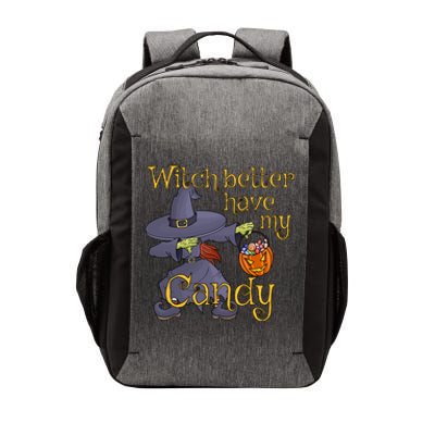 Dabbing Witch Better Have My Candy Gift Vector Backpack