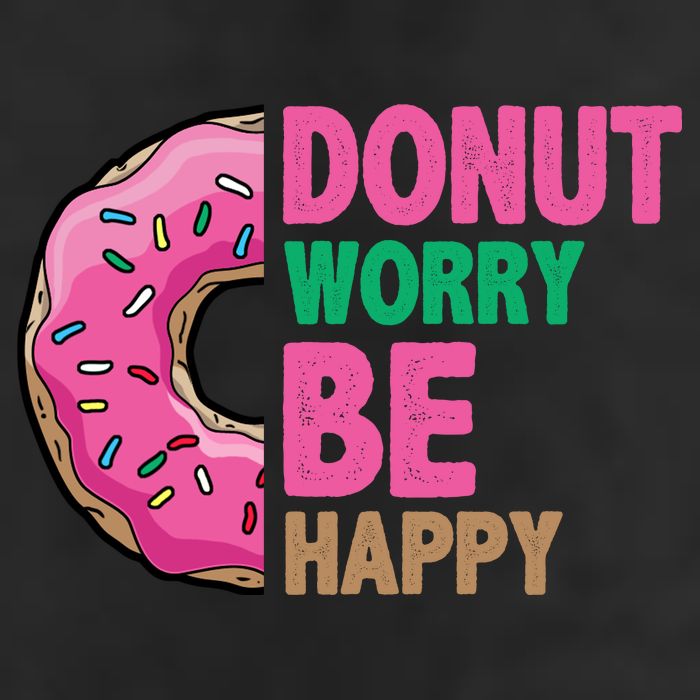 Donut Worry Be Happy Positive Quote Cool Comfort Performance Bucket Hat