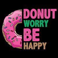 Donut Worry Be Happy Positive Quote Flatbill Hat