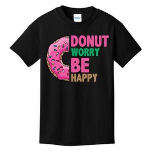 Donut Worry Be Happy Positive Quote Kids T-Shirt