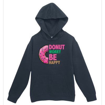 Donut Worry Be Happy Positive Quote Urban Pullover Hoodie