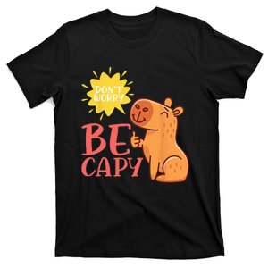 Dont Worry Be Capy Capybaras Rodent Animal Capybara T-Shirt