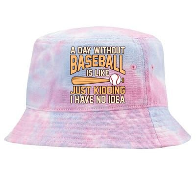 Day Without Baseball Sports Player Lover Coach Graphic Gift Tie-Dyed Bucket Hat