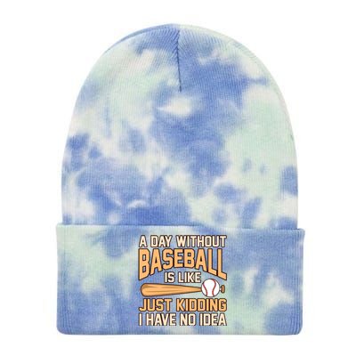 Day Without Baseball Sports Player Lover Coach Graphic Gift Tie Dye 12in Knit Beanie