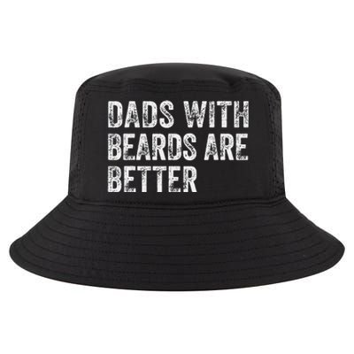 Dads With Beards Are Better FatherS Day Funny Dad Jokes Cool Comfort Performance Bucket Hat