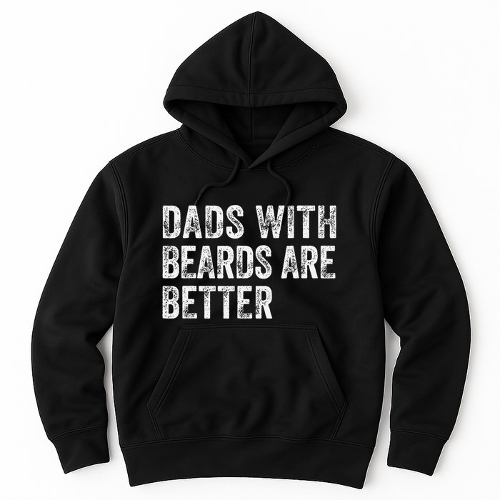Dads With Beards Are Better FatherS Day Funny Dad Jokes Hoodie