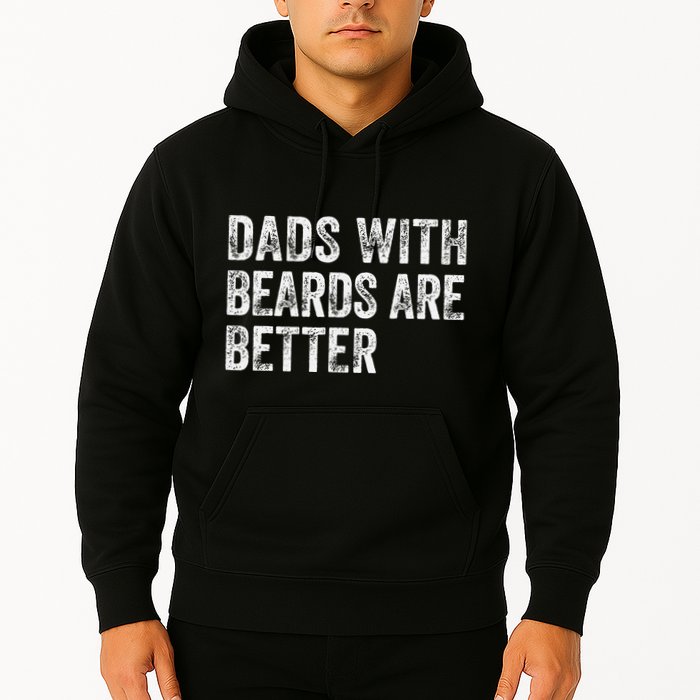 Dads With Beards Are Better FatherS Day Funny Dad Jokes Hoodie