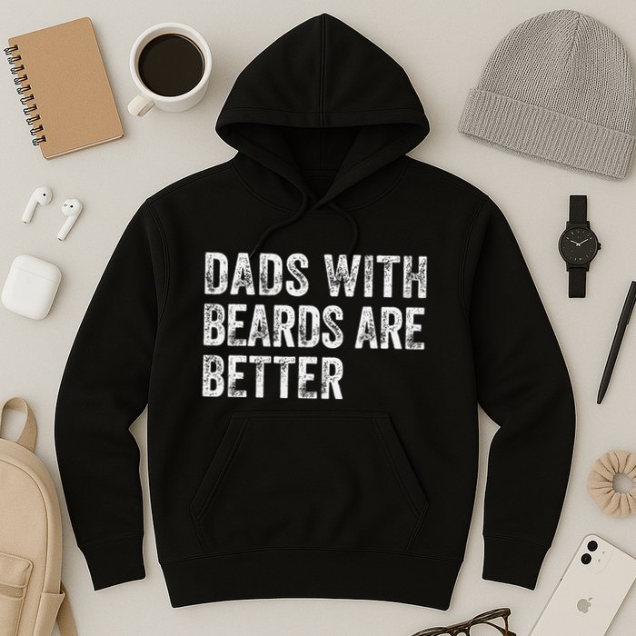Dads With Beards Are Better FatherS Day Funny Dad Jokes Hoodie