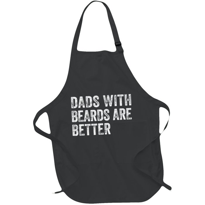 Dads With Beards Are Better FatherS Day Funny Dad Jokes Full-Length Apron With Pockets