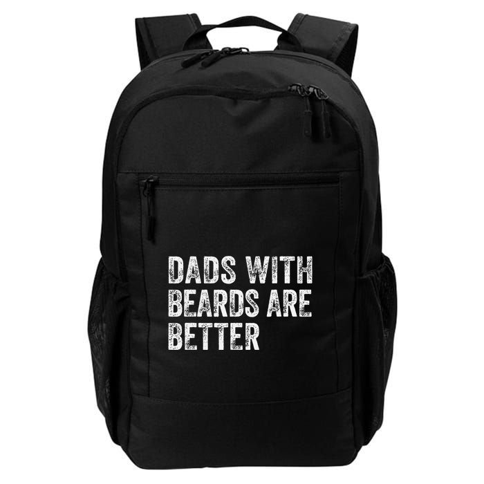Dads With Beards Are Better FatherS Day Funny Dad Jokes Backpack