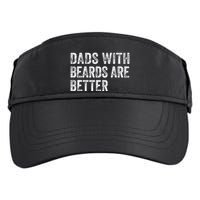 Dads With Beards Are Better FatherS Day Funny Dad Jokes Adult Drive Performance Visor