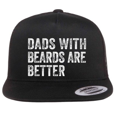 Dads With Beards Are Better FatherS Day Funny Dad Jokes Flatbill Hat
