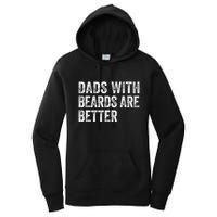 Dads With Beards Are Better FatherS Day Funny Dad Jokes Women's Pullover Hoodie