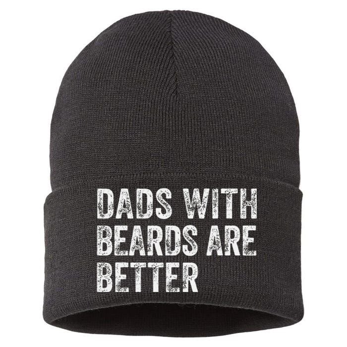 Dads With Beards Are Better FatherS Day Funny Dad Jokes Sustainable Knit Beanie