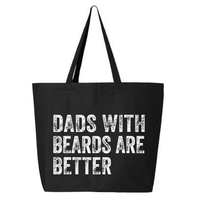 Dads With Beards Are Better FatherS Day Funny Dad Jokes 25L Jumbo Tote