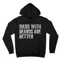 Dads With Beards Are Better FatherS Day Funny Dad Jokes Tall Hoodie