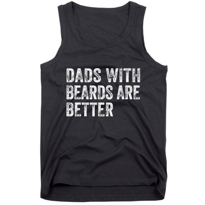 Dads With Beards Are Better FatherS Day Funny Dad Jokes Tank Top