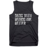 Dads With Beards Are Better FatherS Day Funny Dad Jokes Tank Top