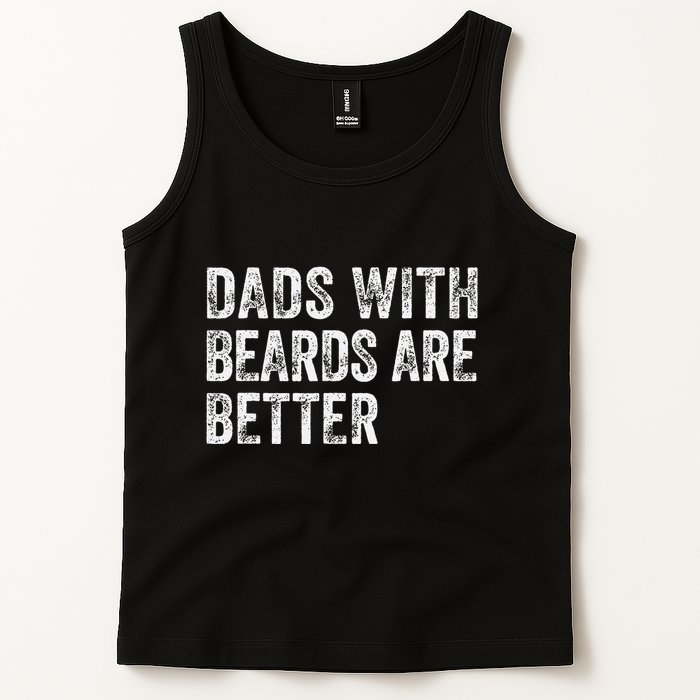 Dads With Beards Are Better FatherS Day Funny Dad Jokes Tank Top