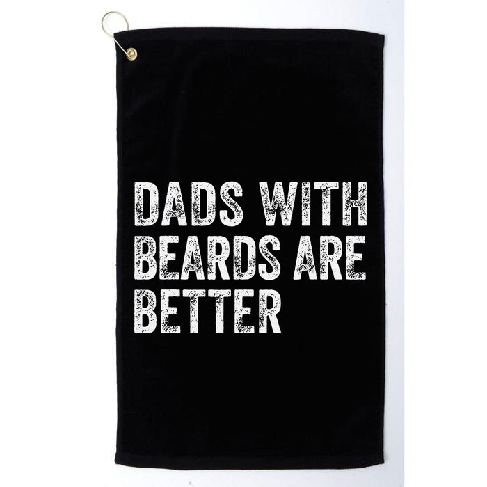 Dads With Beards Are Better FatherS Day Funny Dad Jokes Golf Towel