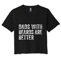 Dads With Beards Are Better FatherS Day Funny Dad Jokes Crop Top
