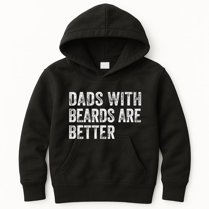 Dads With Beards Are Better FatherS Day Funny Dad Jokes Kids Hoodie