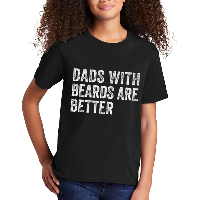 Dads With Beards Are Better FatherS Day Funny Dad Jokes Kids T-Shirt