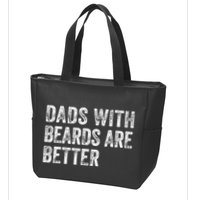 Dads With Beards Are Better FatherS Day Funny Dad Jokes Zip Tote Bag