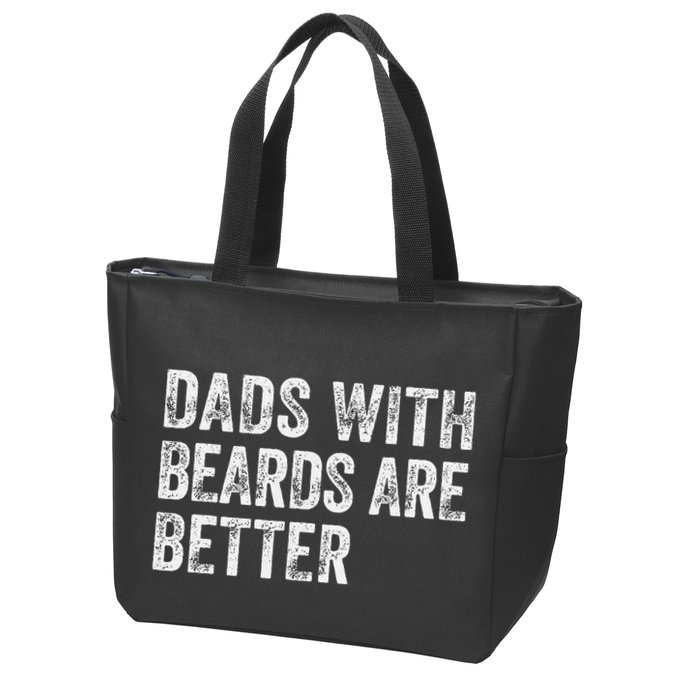 Dads With Beards Are Better FatherS Day Funny Dad Jokes Zip Tote Bag