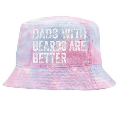 Dads With Beards Are Better FatherS Day Funny Dad Jokes Tie-Dyed Bucket Hat