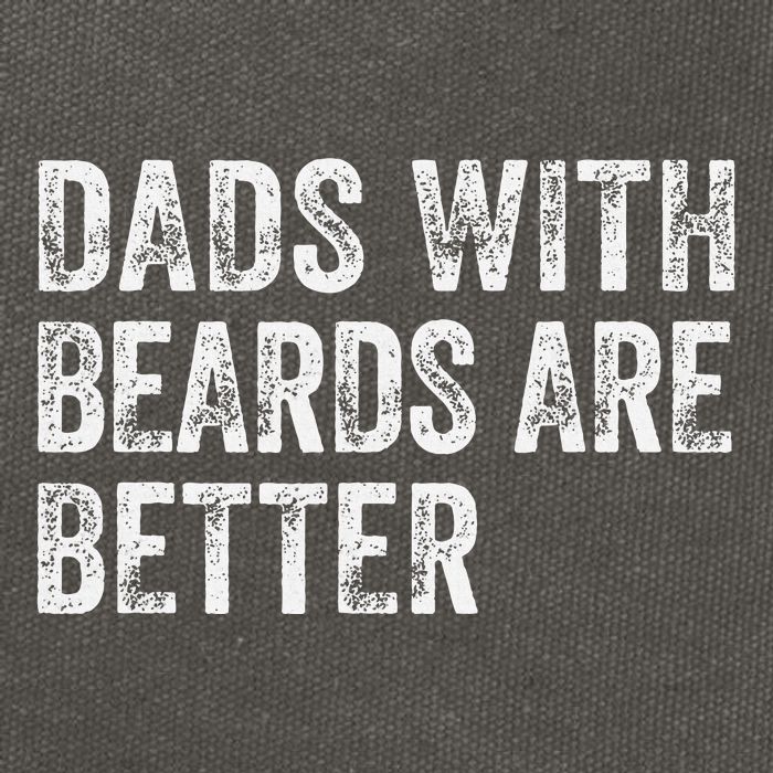 Dads With Beards Are Better FatherS Day Funny Dad Jokes Cotton Canvas Backpack