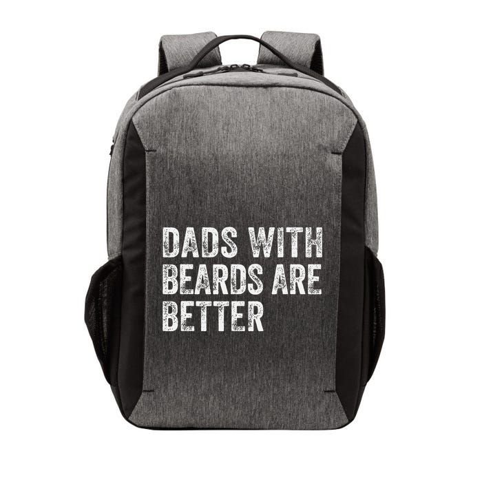 Dads With Beards Are Better FatherS Day Funny Dad Jokes Vector Backpack