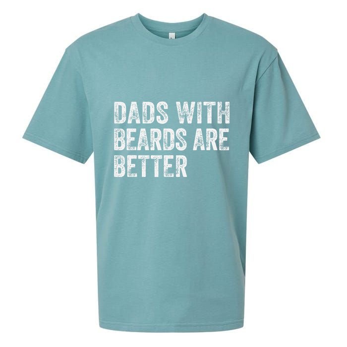 Dads With Beards Are Better FatherS Day Funny Dad Jokes Sueded Cloud Jersey T-Shirt