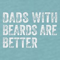 Dads With Beards Are Better FatherS Day Funny Dad Jokes Sueded Cloud Jersey T-Shirt