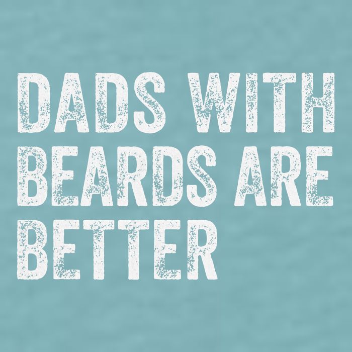 Dads With Beards Are Better FatherS Day Funny Dad Jokes Sueded Cloud Jersey T-Shirt