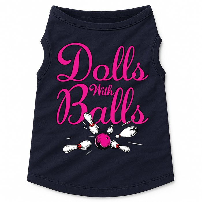 Dolls With Balls, Funny Women Bowling Team Name Doggie Tank