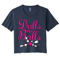 Dolls With Balls, Funny Women Bowling Team Name Women's Crop Top Tee