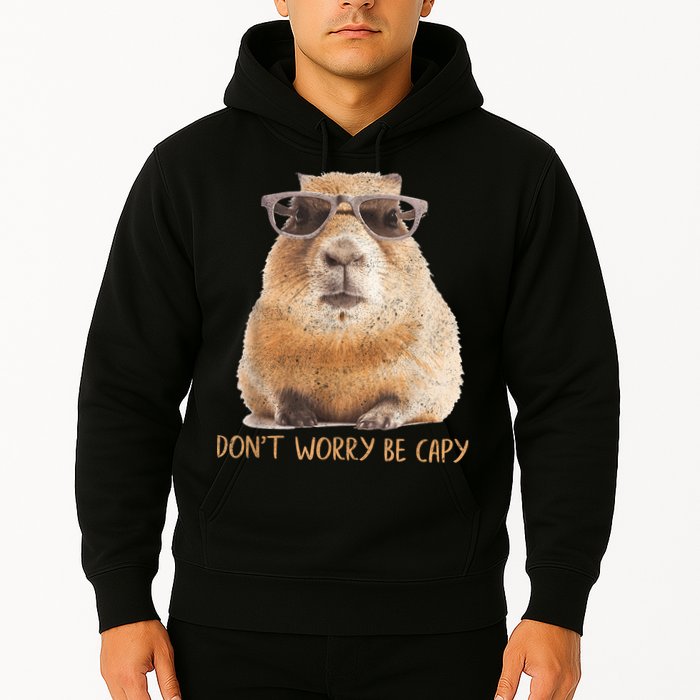 Dont Worry Be Capy Capybara Funny Capybara Lovers Hoodie