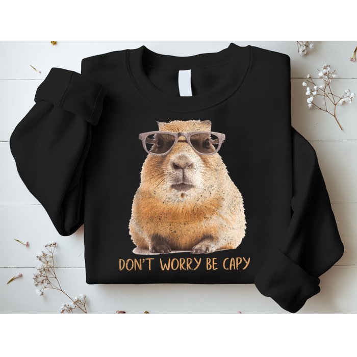 Dont Worry Be Capy Capybara Funny Capybara Lovers Sweatshirt